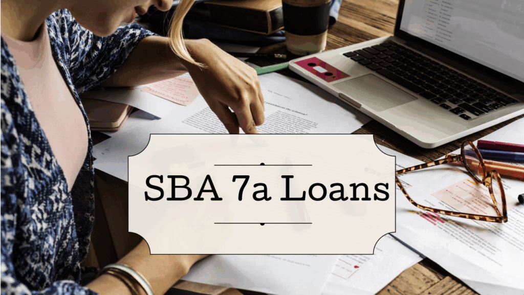 “Complete Guide for Business Owners” What Is an SBA 7(a) Loan?